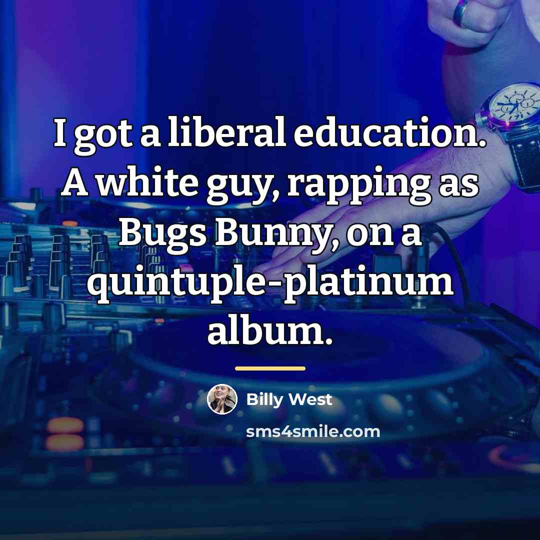 “I got a liberal education. A white guy, rapping as…” quote by Billy West