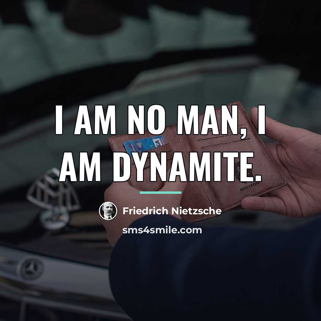 “I am no man, I am dynamite.…” quote by Friedrich Nietzsche