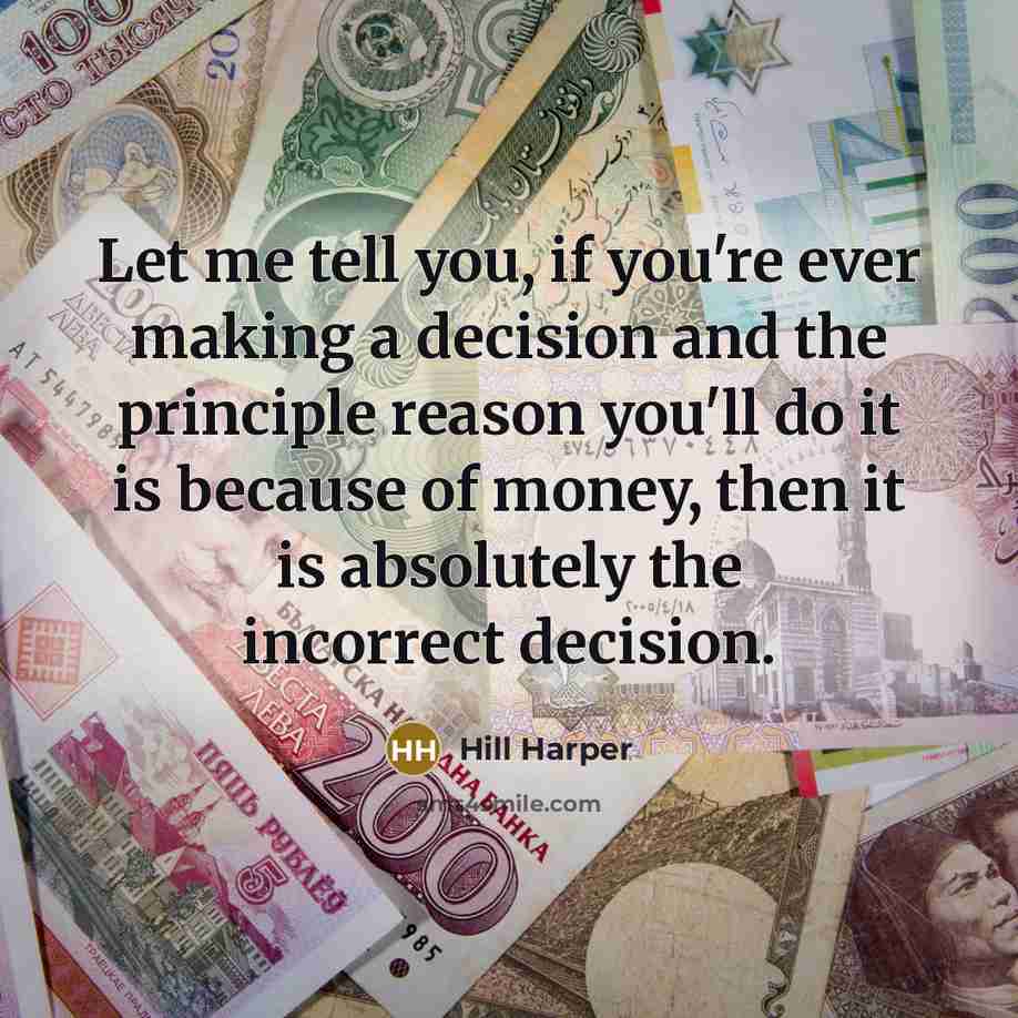 “Let me tell you, if you're ever making a decision…” quote by Hill Harper