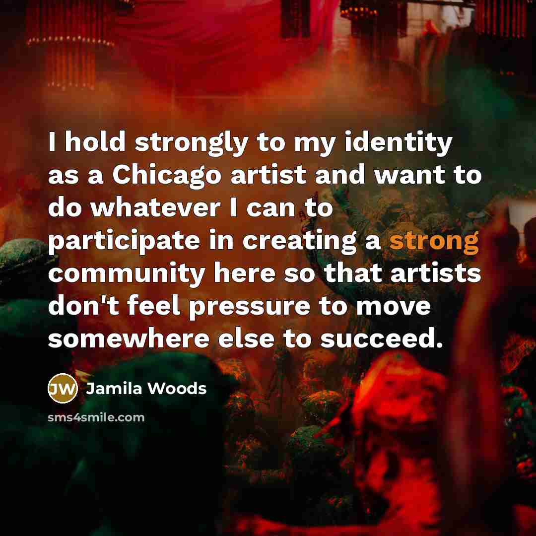 “I hold strongly to my identity as a Chicago artist…” quote by Jamila Woods
