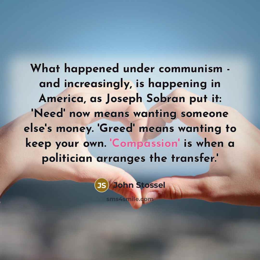 “What happened under communism - and increasingly, is happening in…” quote by John Stossel