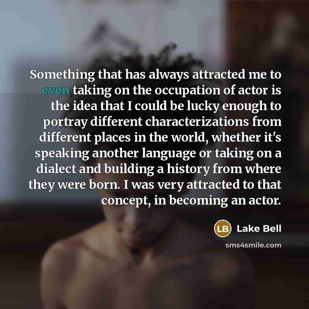 “Something that has always attracted me to even taking on…” quote by Lake Bell