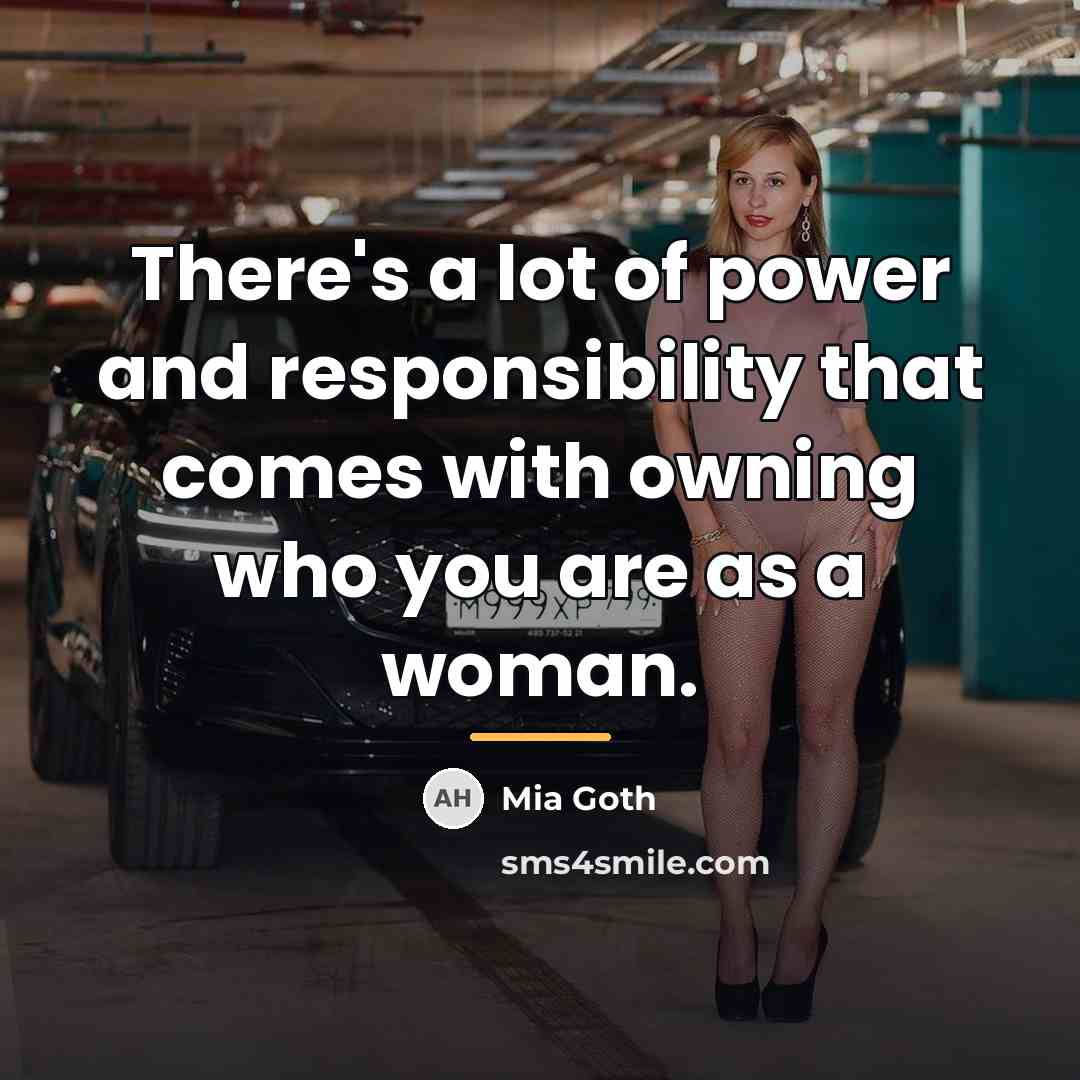 “There's a lot of power and responsibility that comes with…” quote by Mia Goth