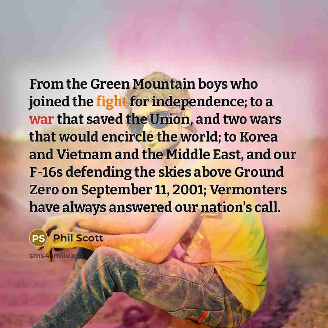 “From the Green Mountain boys who joined the fight for…” quote by Phil Scott