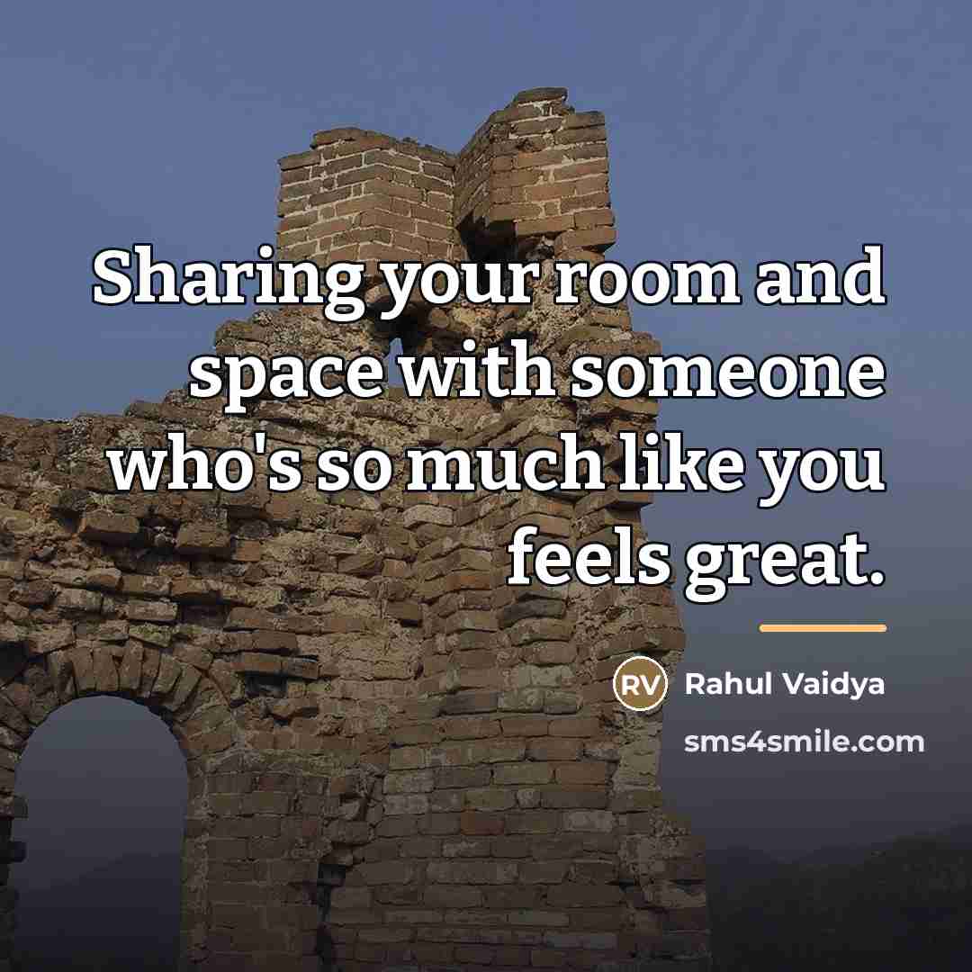 “Sharing your room and space with someone who's so much…” quote by Rahul Vaidya