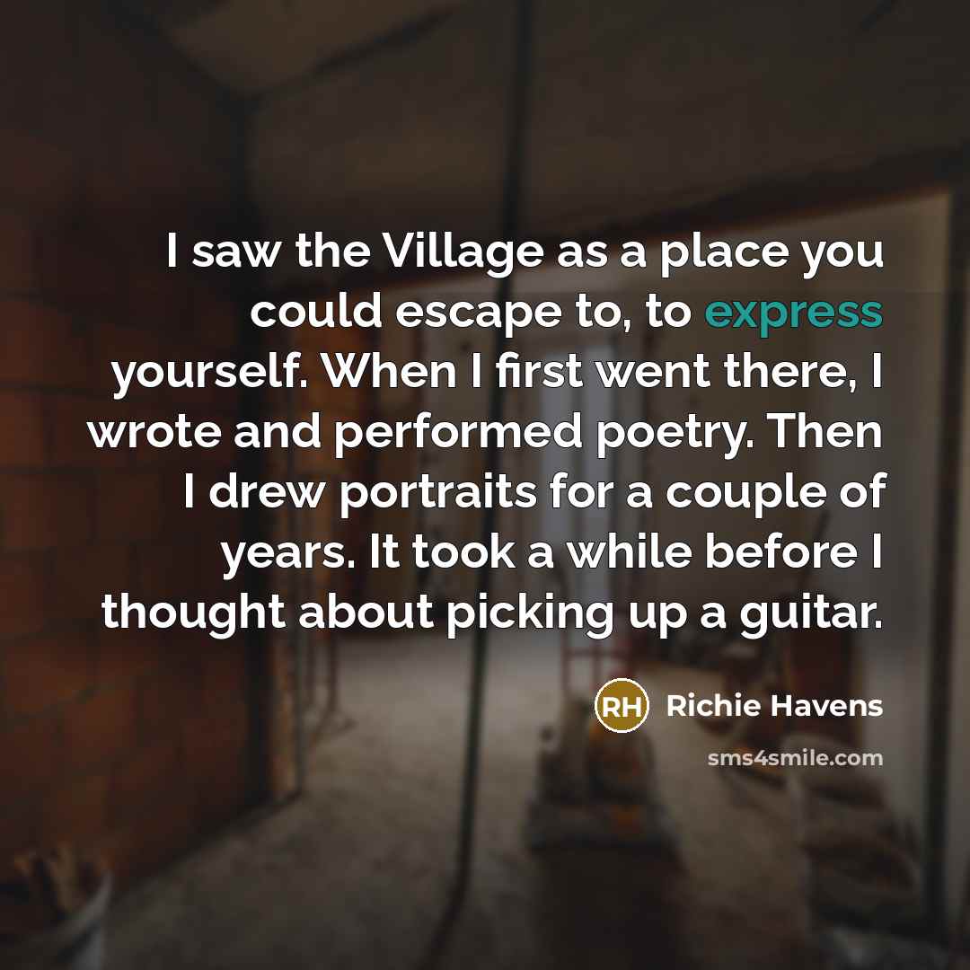 “I saw the Village as a place you could escape…” quote by Richie Havens