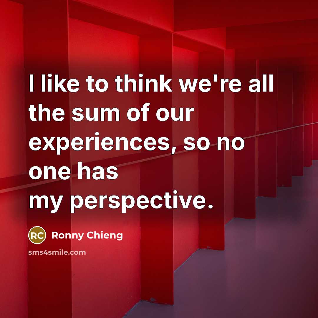 “I like to think we're all the sum of our…” quote by Ronny Chieng