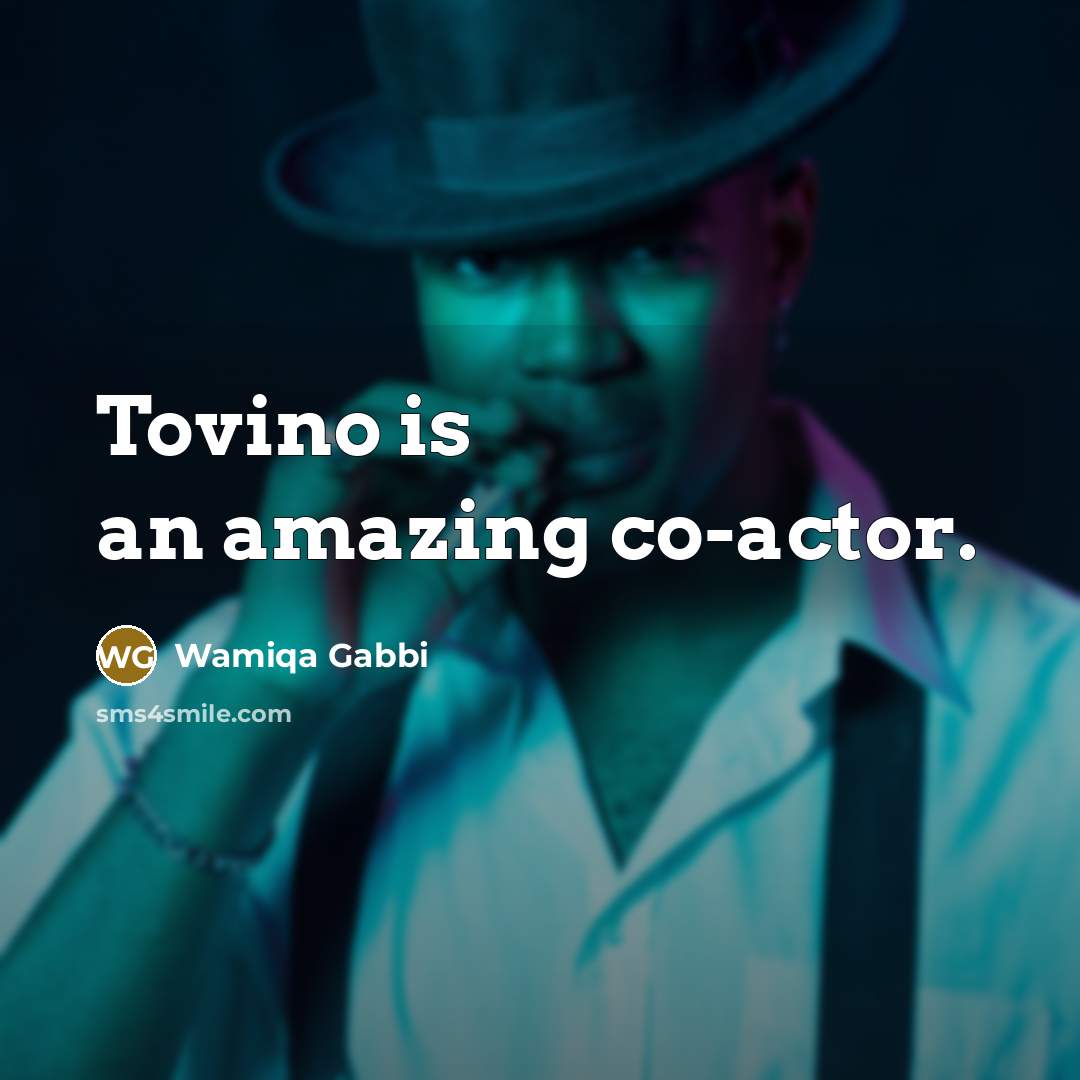 “Tovino is an amazing co-actor.” quote by Wamiqa Gabbi