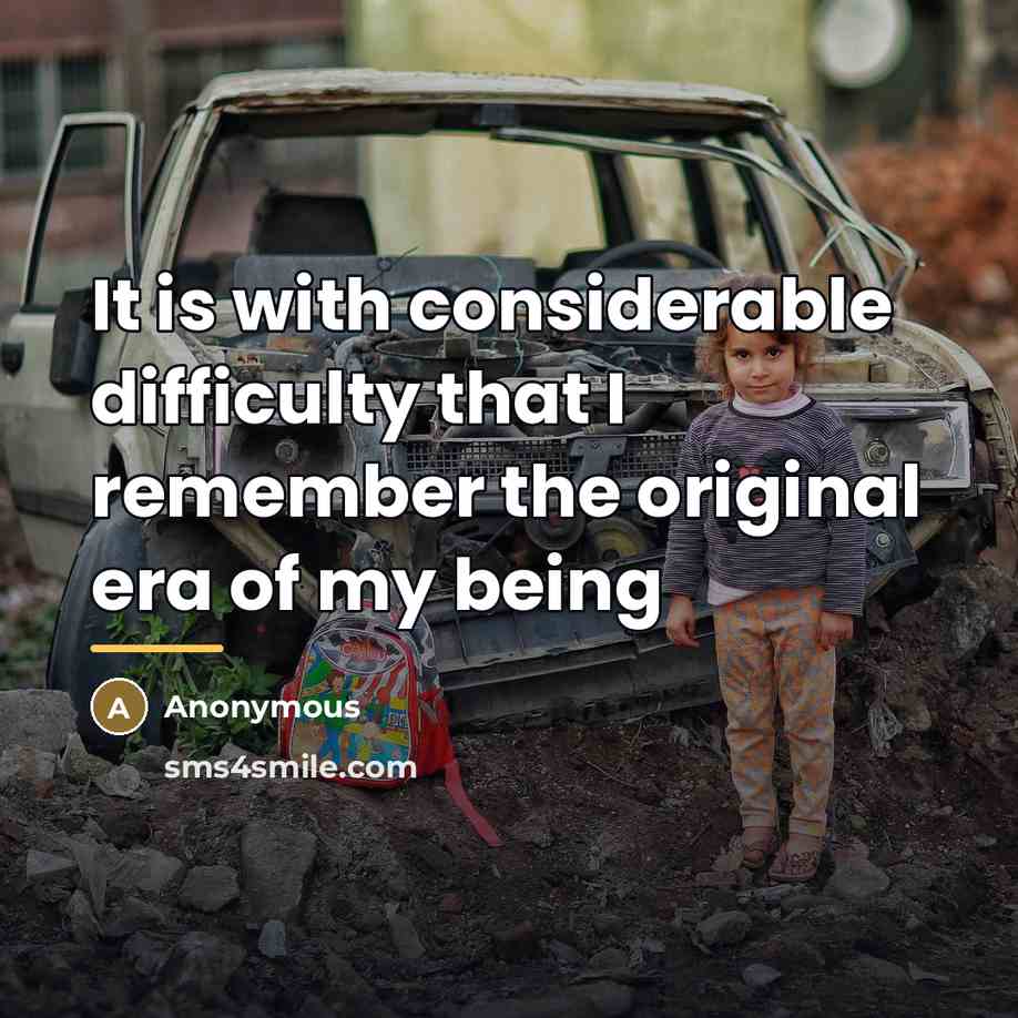 “It is with considerable difficulty that I remember the original…” quote by Anonymous