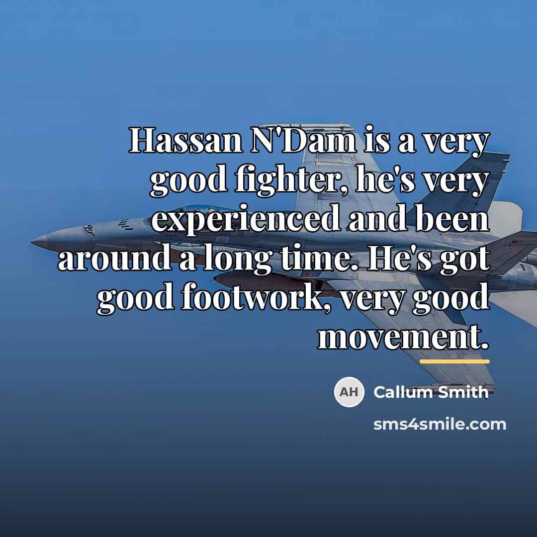 “Hassan N'Dam is a very good fighter, he's very experienced…” quote by Callum Smith