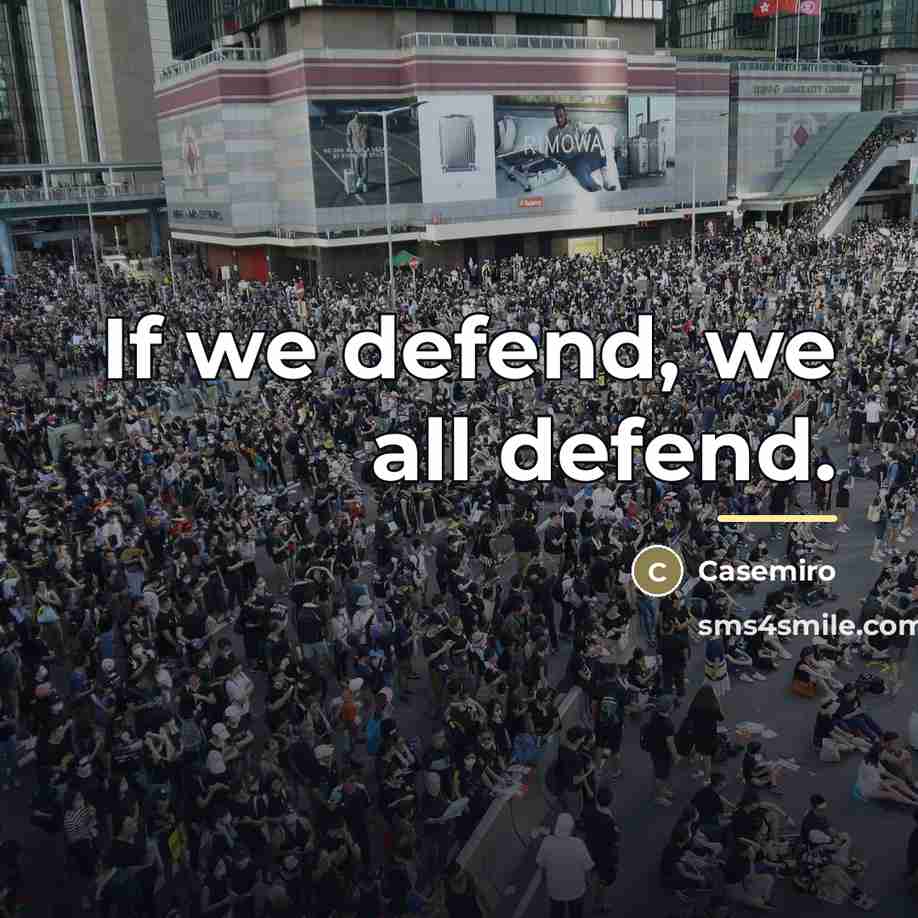 “If we defend, we all defend.…” quote by Casemiro