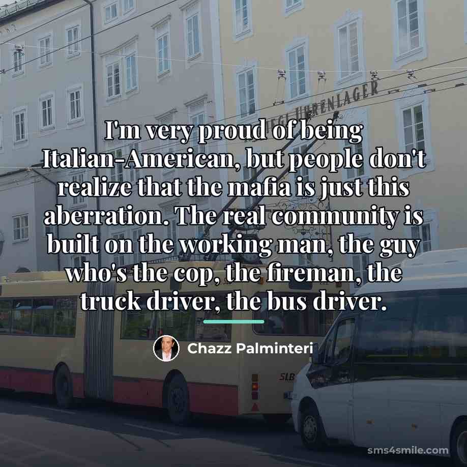 “I'm very proud of being Italian-American, but people don't realize…” quote by Chazz Palminteri