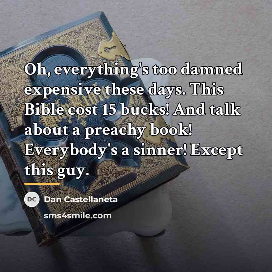 “Oh, everything's too damned expensive these days. This Bible cost…” quote by Dan Castellaneta