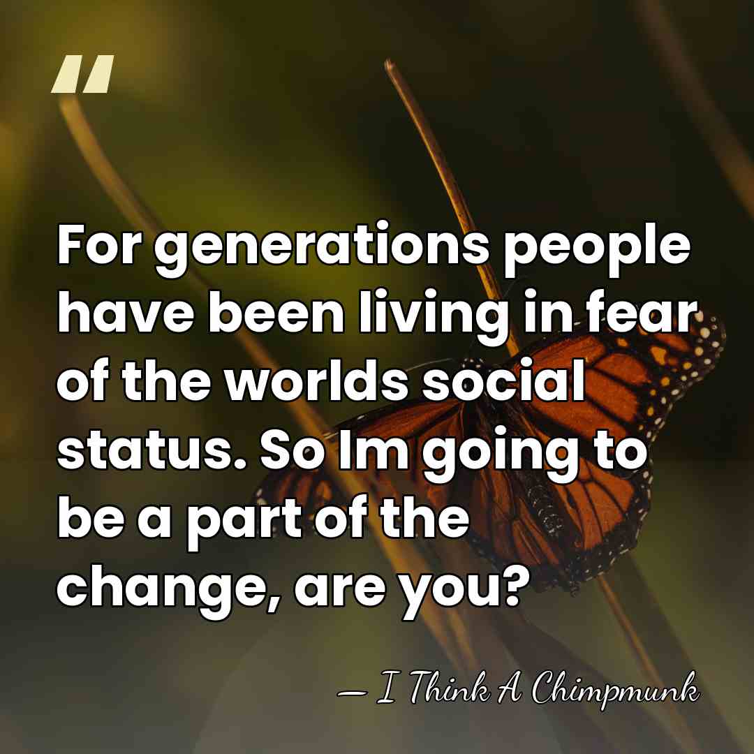 For generations people have been living in fear of the worlds social&hellip; - I Think A Chimpmunk