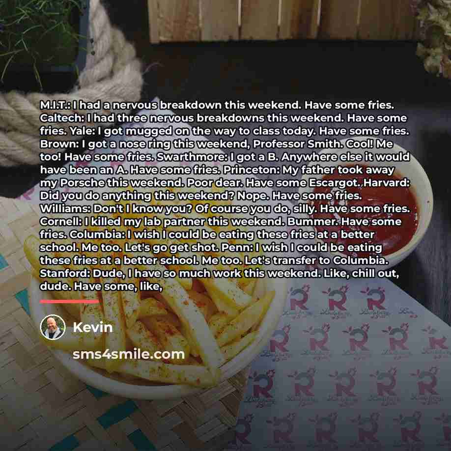 “M.I.T.: I had a nervous breakdown this weekend. Have some…” quote by Kevin