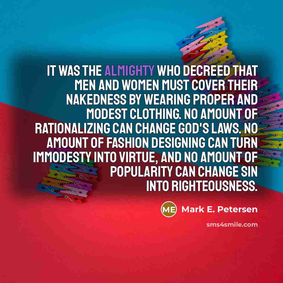 “It was the Almighty who decreed that men and women…” quote by Mark E. Petersen