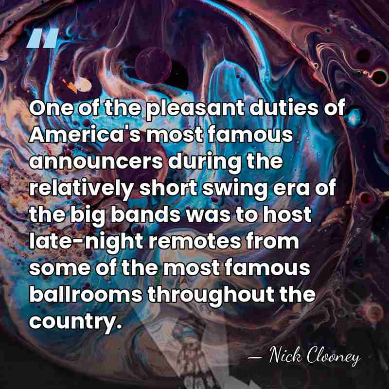 One of the pleasant duties of America's most famous announcers during the&hellip; - Nick Clooney