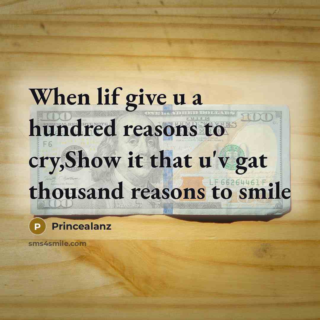 “When lif give u a hundred reasons to cry,Show it…” quote by Princealanz