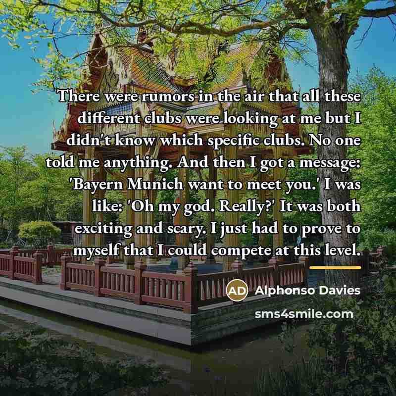 “There were rumors in the air that all these different…” quote by Alphonso Davies
