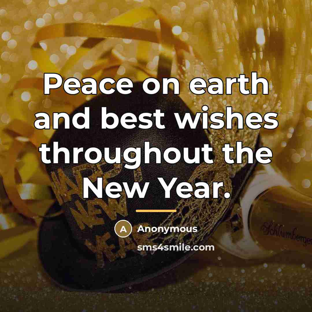 “Peace on earth and best wishes throughout the New Year.…” quote by Anonymous