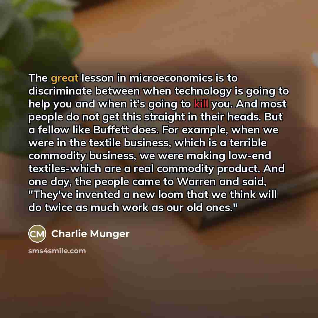 “The great lesson in microeconomics is to discriminate between when…” quote by Charlie Munger
