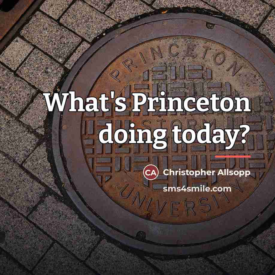 “What's Princeton doing today?…” quote by Christopher Allsopp