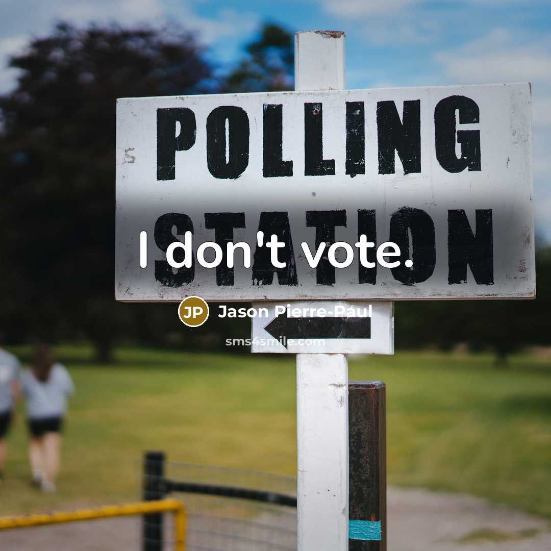 “I don't vote.” quote by Jason Pierre-Paul