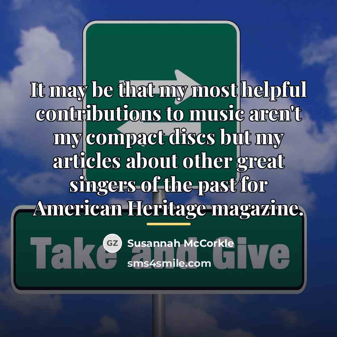 “It may be that my most helpful contributions to music…” quote by Susannah McCorkle
