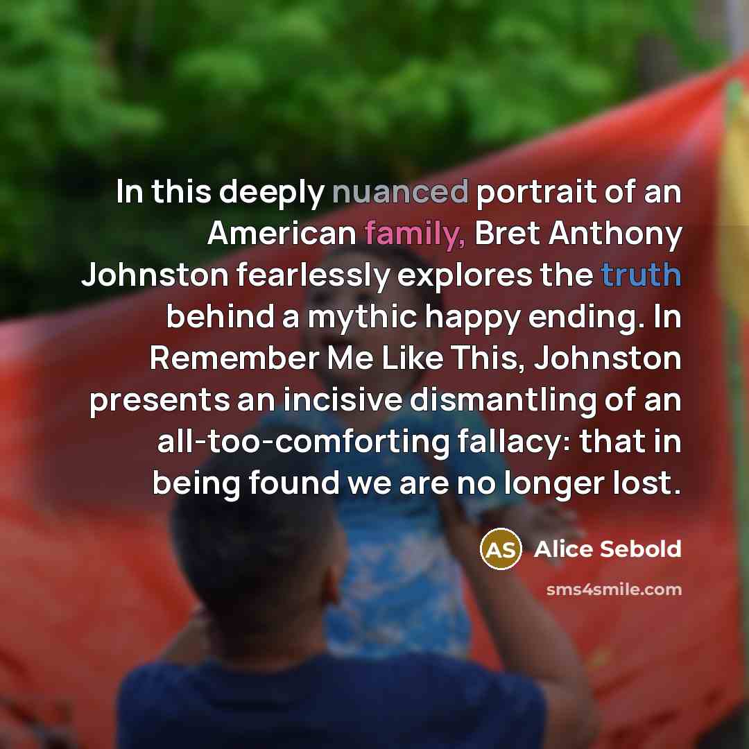 “In this deeply nuanced portrait of an American family, Bret…” quote by Alice Sebold