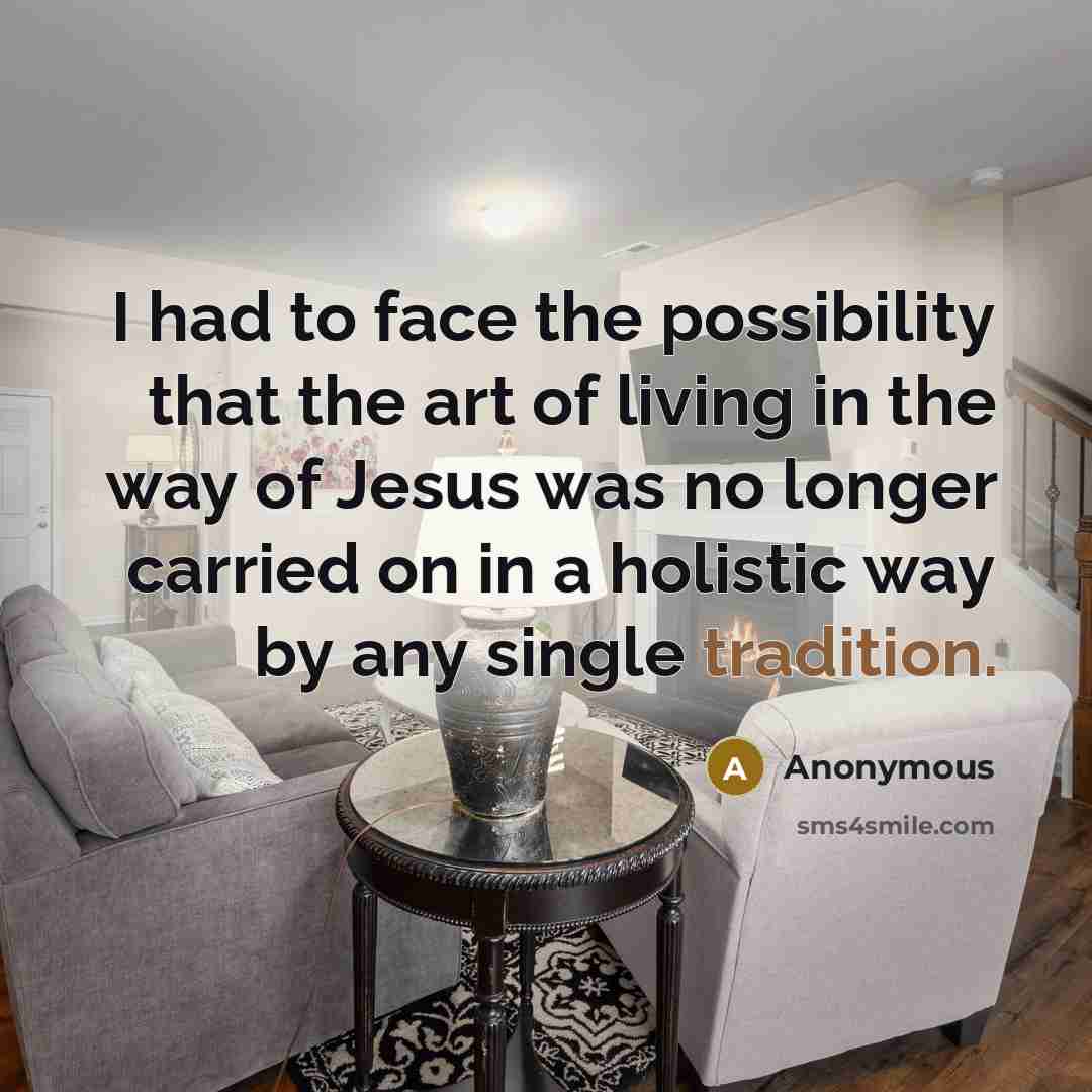 “I had to face the possibility that the art of…” quote by Anonymous