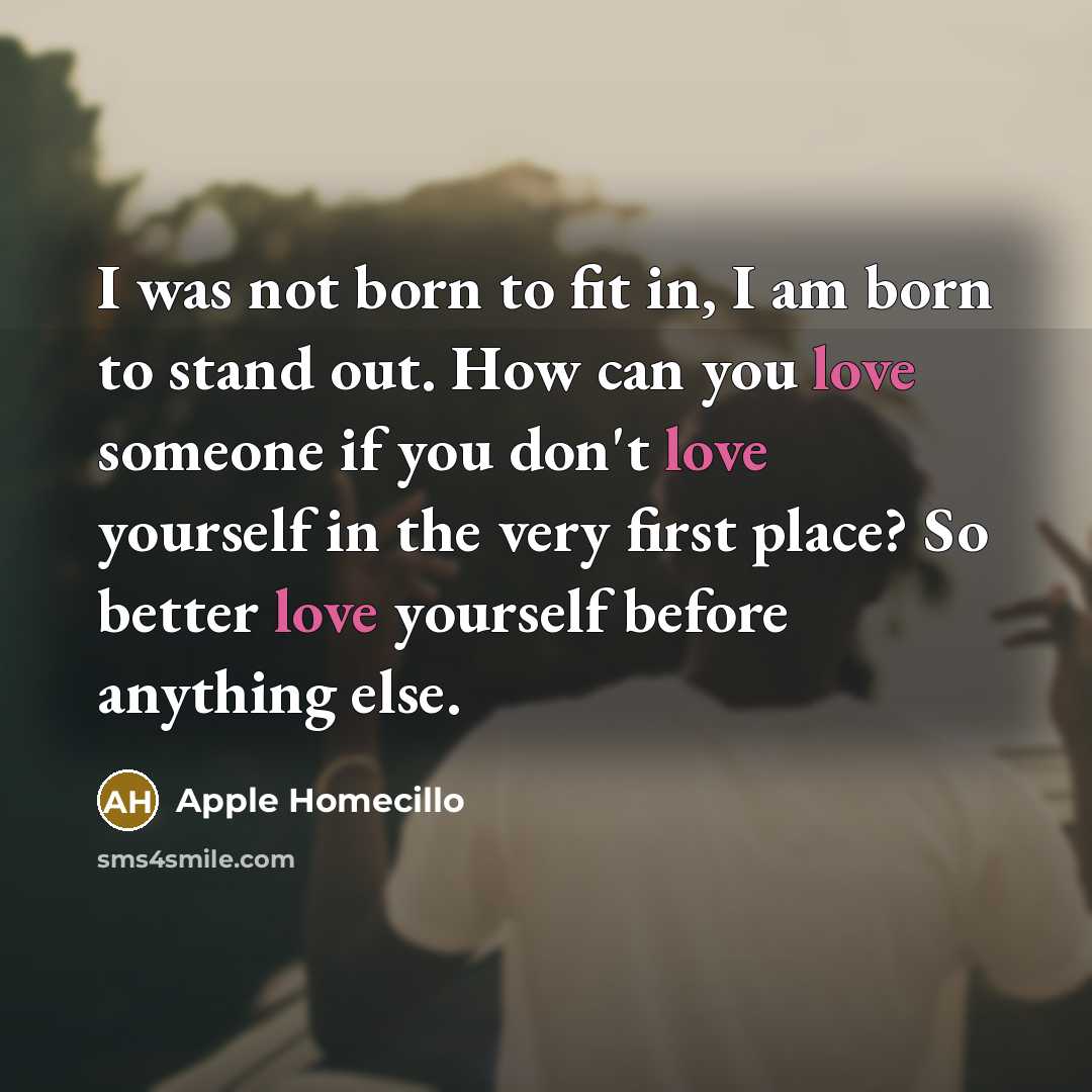 “I was not born to fit in, I am born…” quote by Apple Homecillo