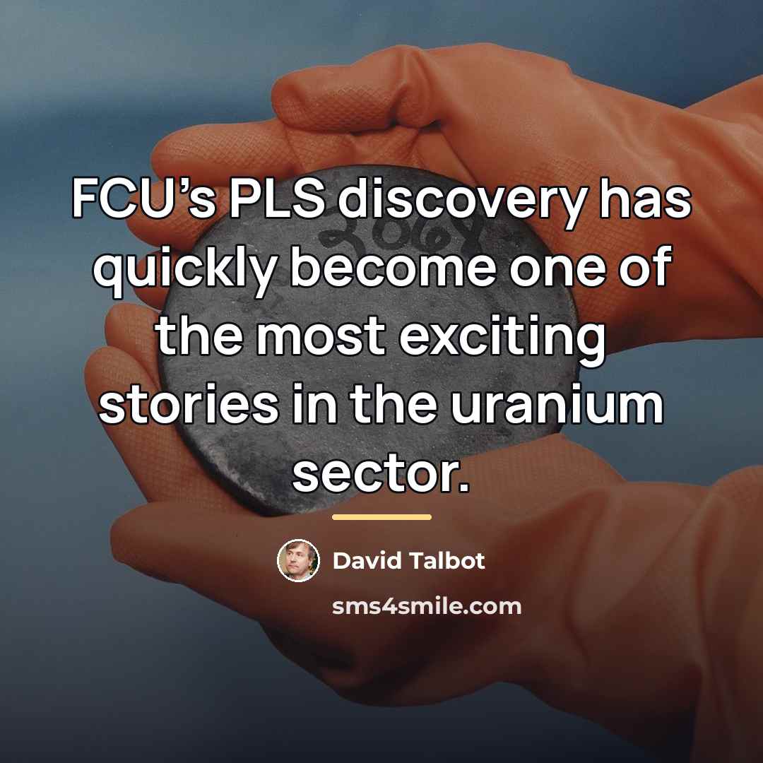 “FCU's PLS discovery has quickly become one of the most…” quote by David Talbot