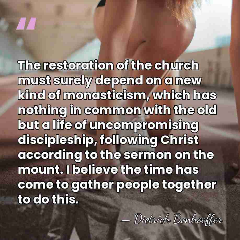 The restoration of the church must surely depend on a new kind&hellip; - Dietrich Bonhoeffer