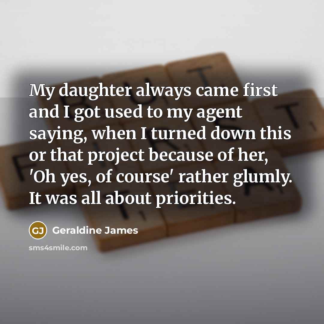 “My daughter always came first and I got used to…” quote by Geraldine James