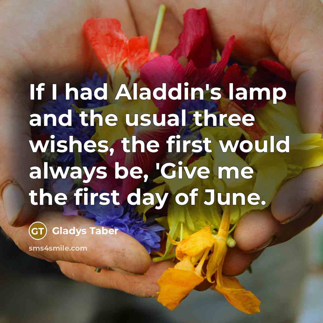 “If I had Aladdin's lamp and the usual three wishes,…” quote by Gladys Taber