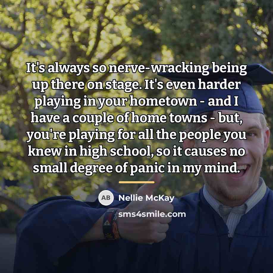 “It's always so nerve-wracking being up there on stage. It's…” quote by Nellie McKay