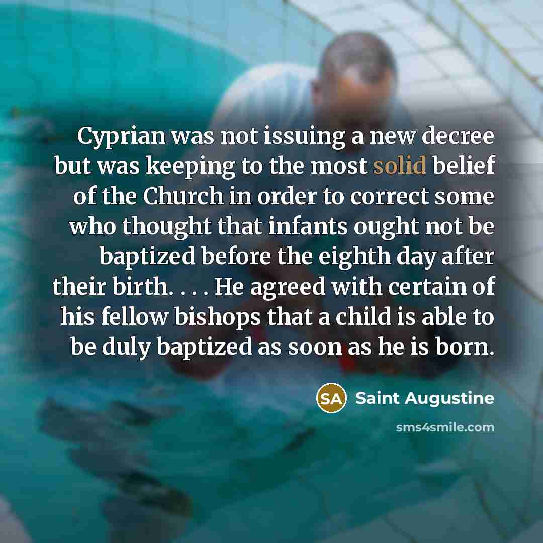 “Cyprian was not issuing a new decree but was keeping…” quote by Saint Augustine