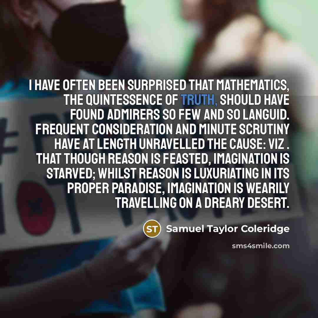 “I have often been surprised that Mathematics, the quintessence of…” quote by Samuel Taylor Coleridge