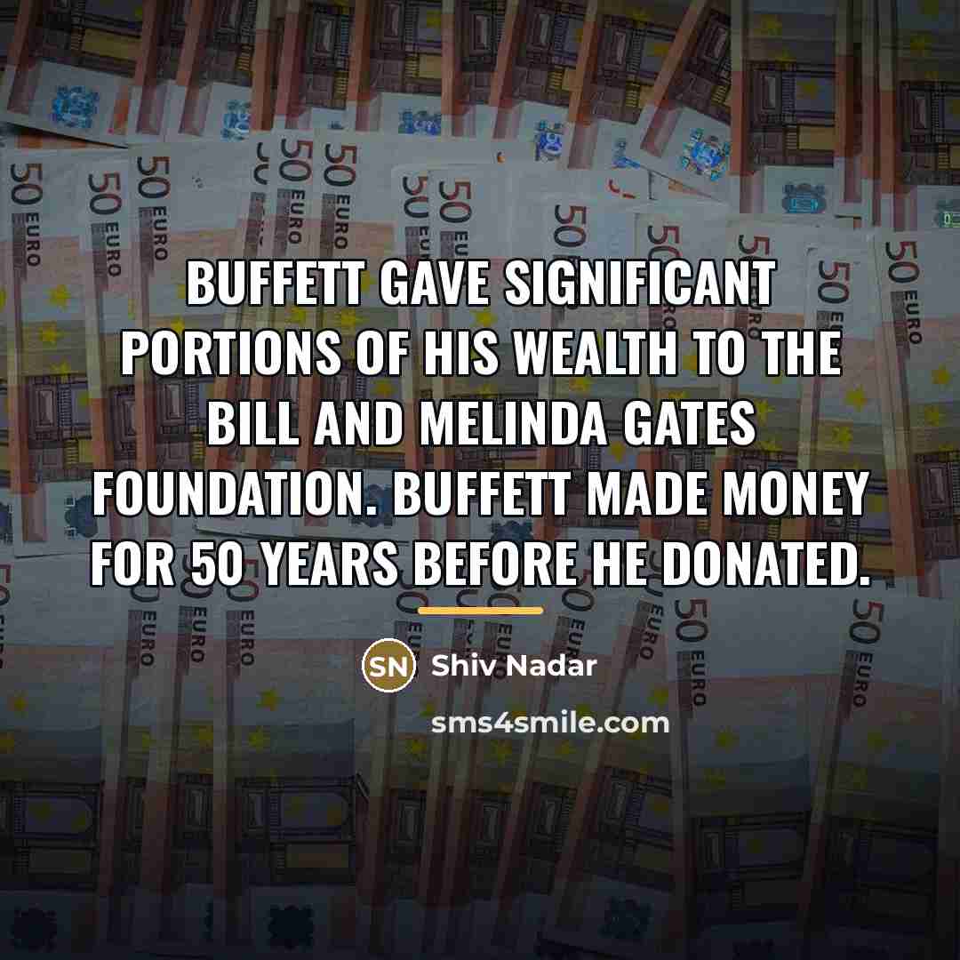 “Buffett gave significant portions of his wealth to the Bill…” quote by Shiv Nadar