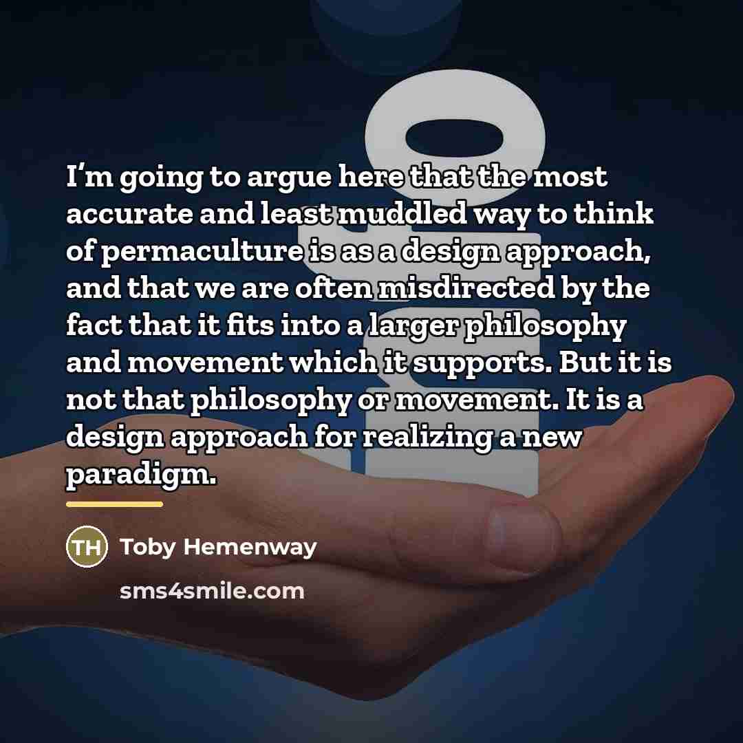 “I’m going to argue here that the most accurate and…” quote by Toby Hemenway