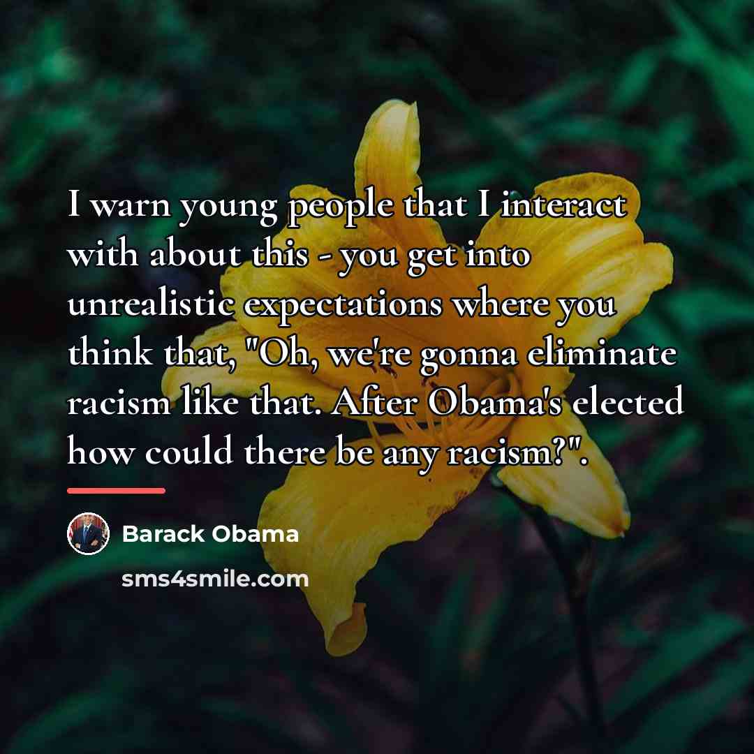 “I warn young people that I interact with about this…” quote by Barack Obama