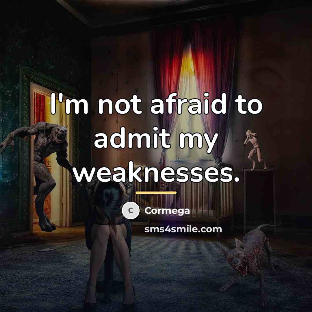 “I'm not afraid to admit my weaknesses.…” quote by Cormega