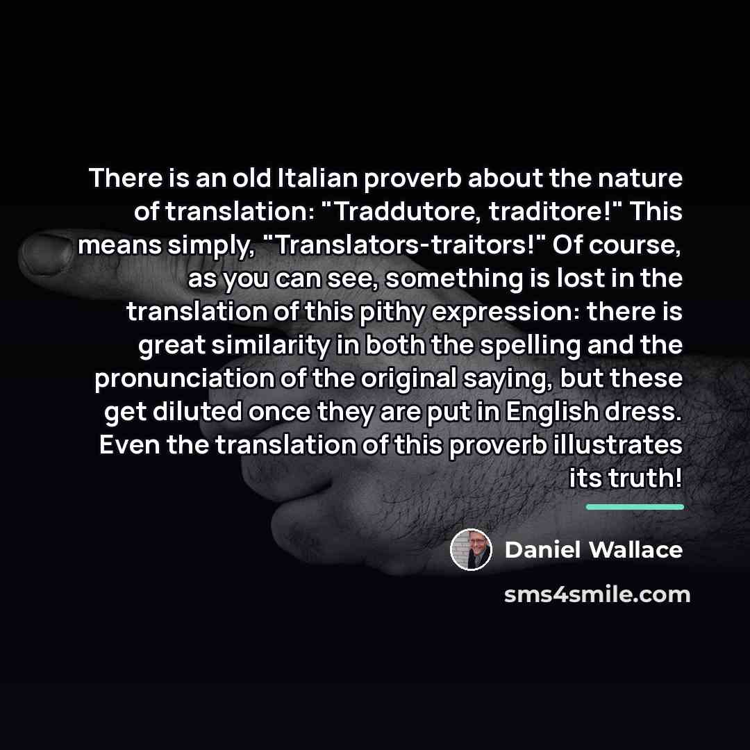 “There is an old Italian proverb about the nature of…” quote by Daniel Wallace