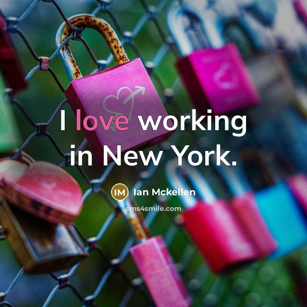 “I love working in New York.…” quote by Ian Mckellen
