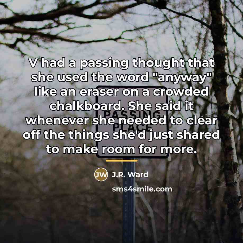 “V had a passing thought that she used the word…” quote by J.R. Ward