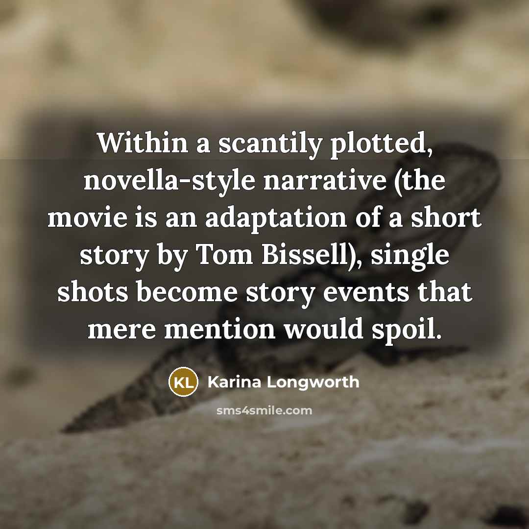 “Within a scantily plotted, novella-style narrative (the movie is an…” quote by Karina Longworth