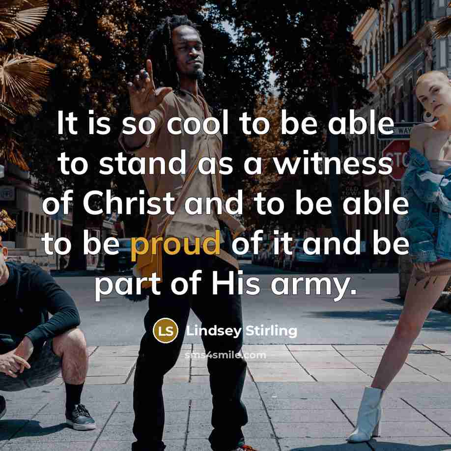 “It is so cool to be able to stand as…” quote by Lindsey Stirling