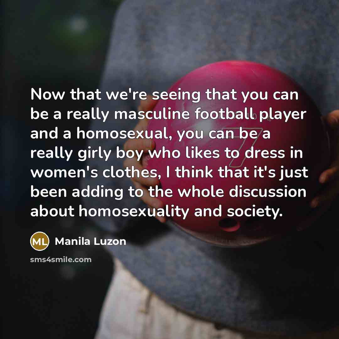 “Now that we're seeing that you can be a really…” quote by Manila Luzon