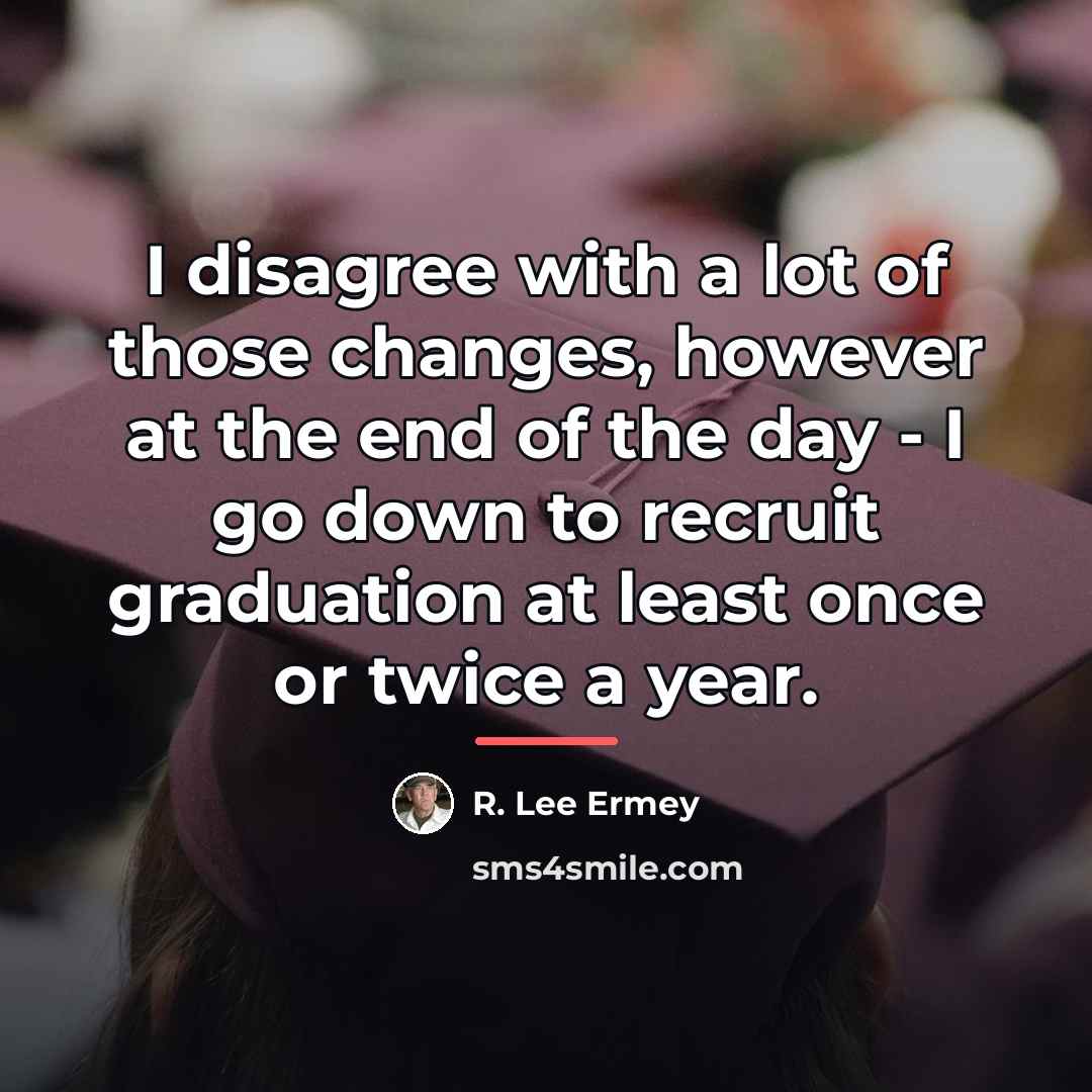 “I disagree with a lot of those changes, however at…” quote by R. Lee Ermey