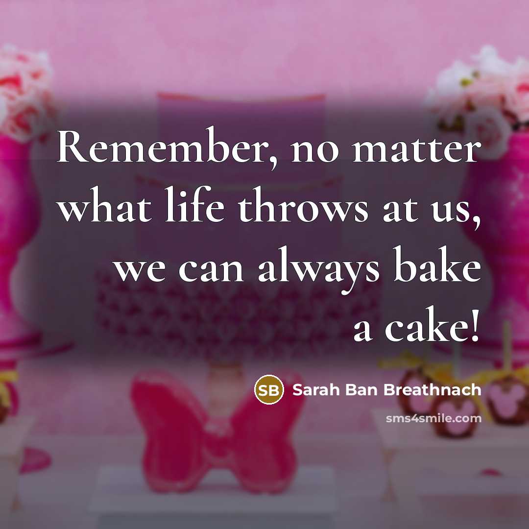 “Remember, no matter what life throws at us, we can…” quote by Sarah Ban Breathnach